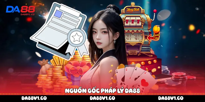 Nguồn gốc pháp lý Da88