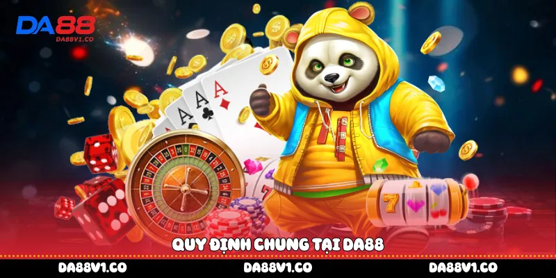 Quy định chung tại Da88