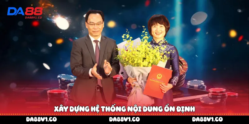 Xây dựng hệ thống nội dung ổn định